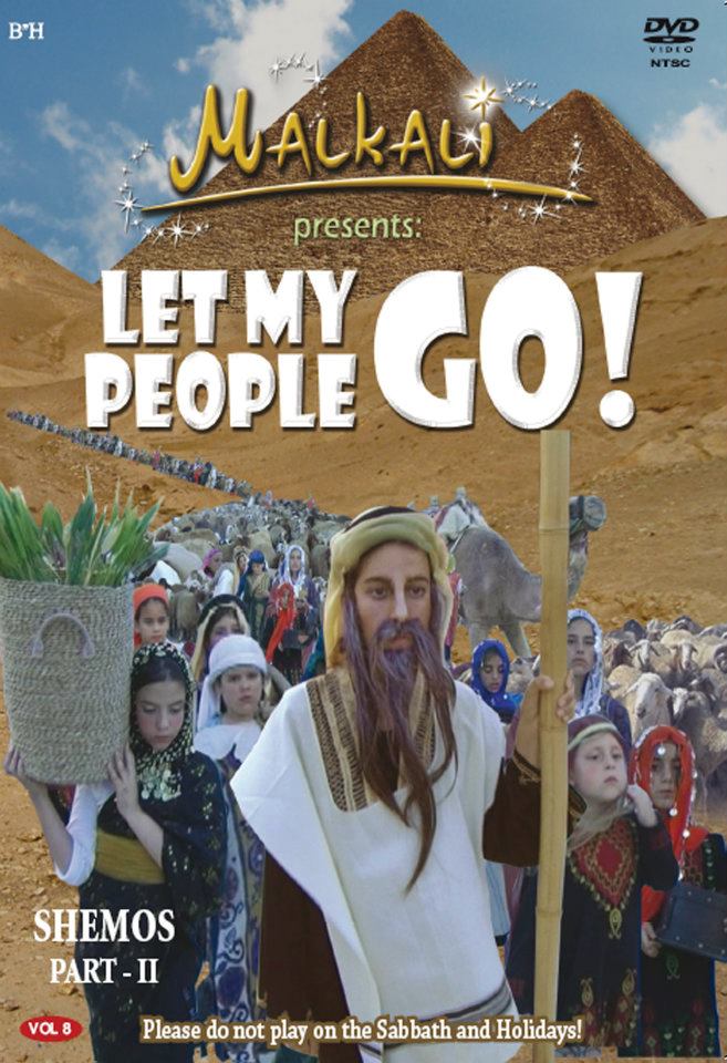 Let my people go shemos2